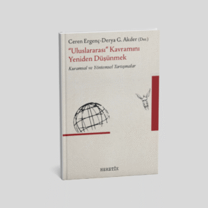“Uluslararası” Kavramını Yeniden Düşünmek