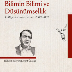 Bilimin Bilimi ve Düşünümsellik